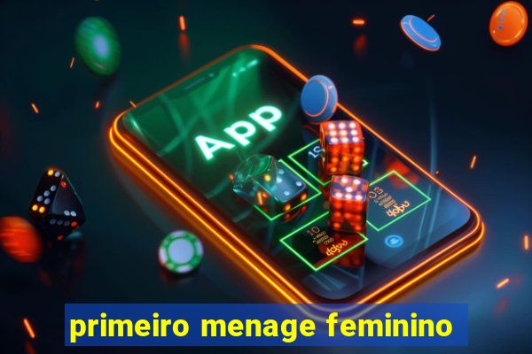 primeiro menage feminino